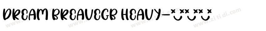Dream BreaveGB Heavy字体转换